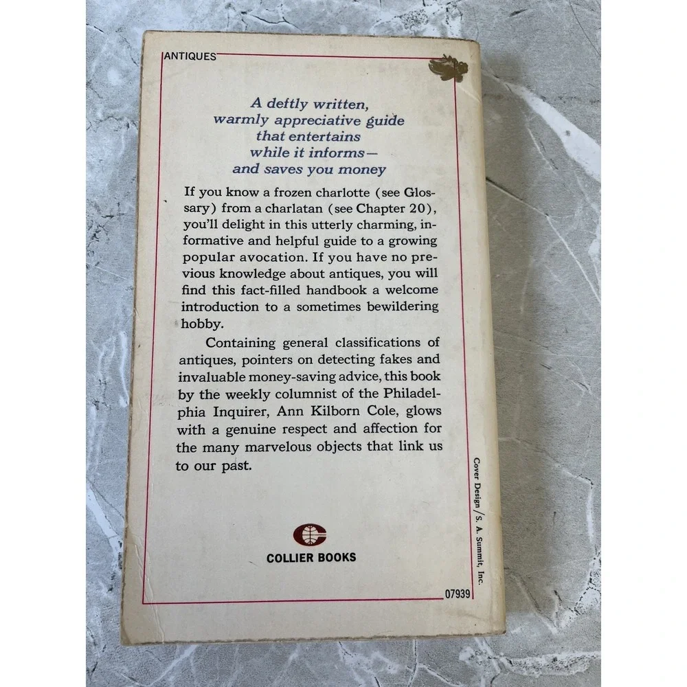 Antiques-How To Identify, Buy, Sell, Refinish & Care For Them, 3rd Printing 1965